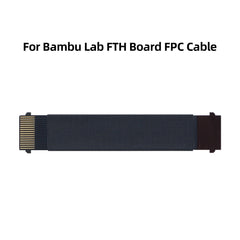 FTH Board  FPC  Cable For Bambu Lab P2 Series 3D Printer Extruder Mainboard Signal Connection Replacement